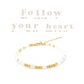 Armband Code Of "Follow your heart"